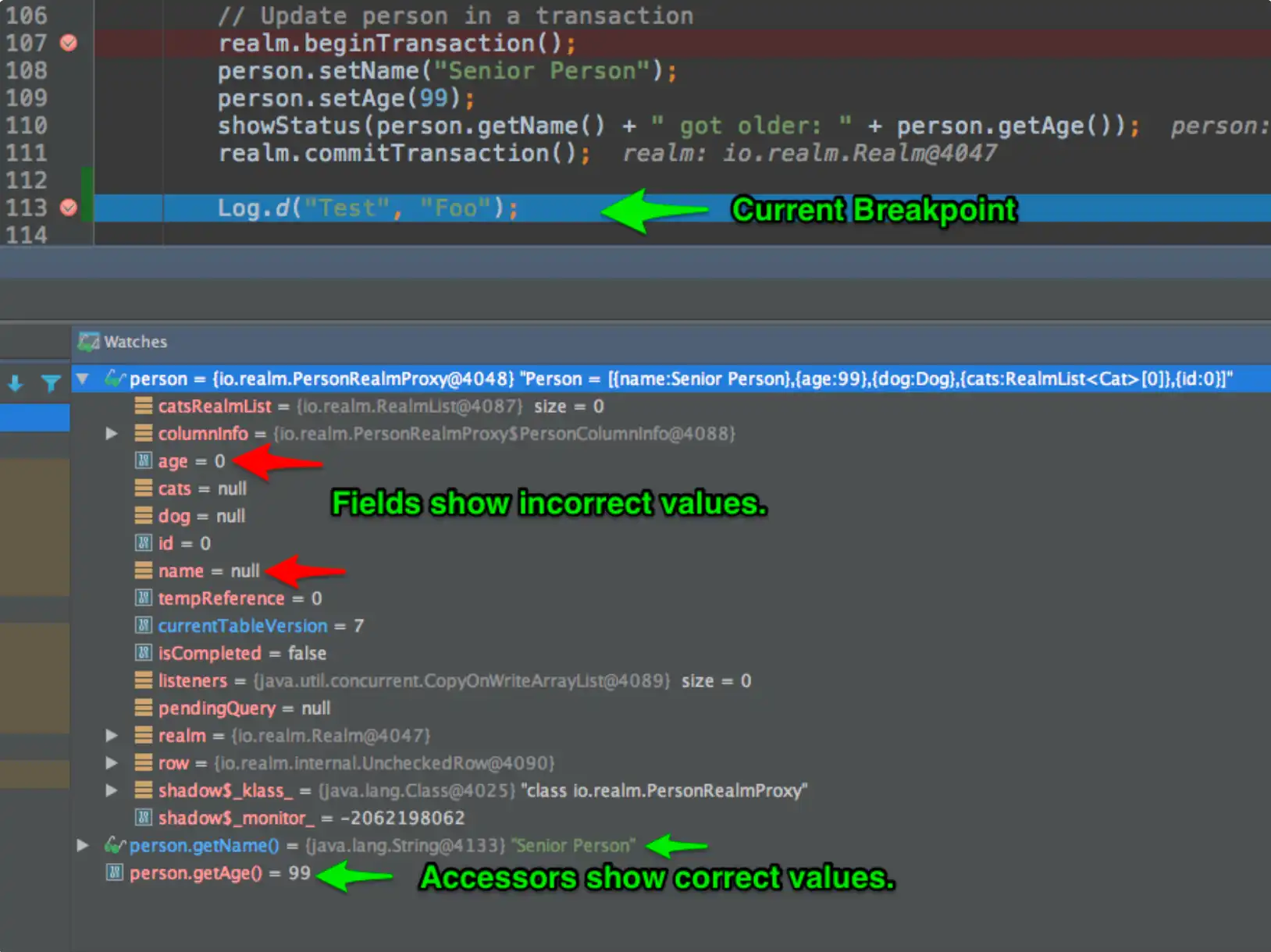 When using the Android Studio debugger, accessors display the correct field value, while fields show outdated information.